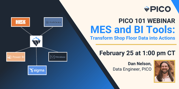 Join our webinar to learn about MES and BI tools