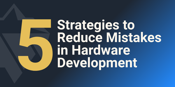 5 strategies to poka yoke hardware product development with Pico MES
